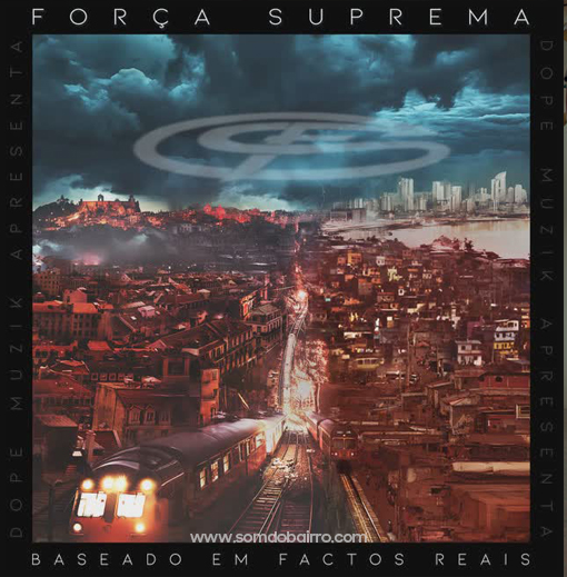 Força Suprema - Baseado Em Factos Reais (Album)